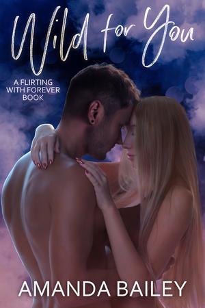 Wild for You by Amanda Bailey