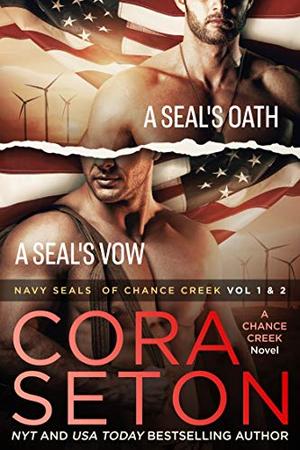 Navy SEALs of Chance Creek Vol 1 & 2 (The SEALs of Chance Creek #1-2)