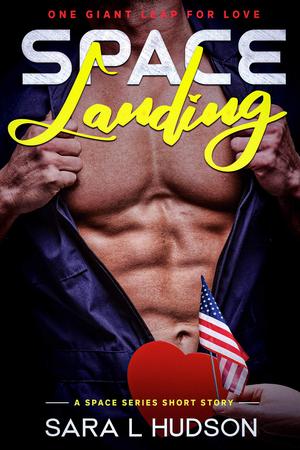 Space Landing: One Giant Leap for Love (Space #2.5)