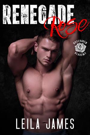 Renegade Rose (Rosehaven Academy #9)