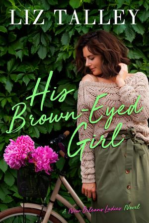 His Brown-Eyed Girl (New Orleans' Ladies #3)