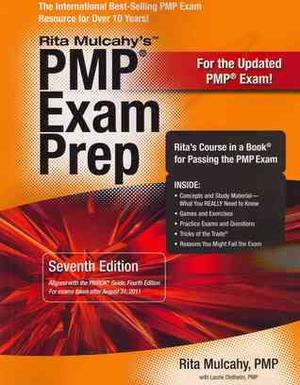 Rita Mulcahy's PMP Exam Prep: Rita's Course in a Book for Passing the PMP Exam by Rita Mulcahy