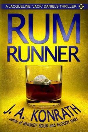 Rum Runner by J.A. Konrath