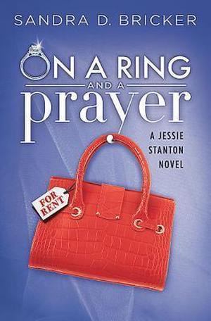 On a Ring and A Prayer (Jessie Stanton #1)