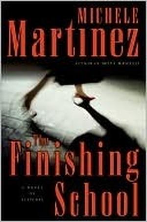 The Finishing School by Michele Martinez