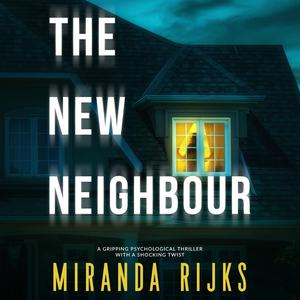 The New Neighbour by Miranda Rijks
