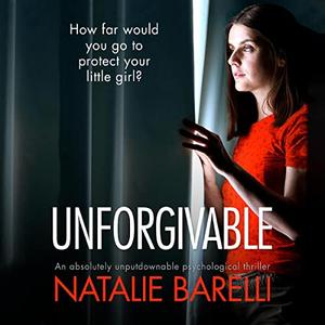 Unforgivable by Natalie Barelli, Jennifer Jill Araya