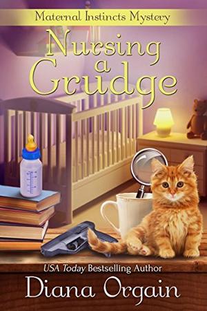 Nursing A Grudge by Diana Orgain