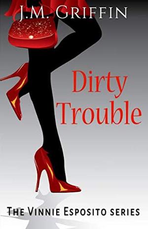 Dirty Trouble (Esposito Mysteries #2)