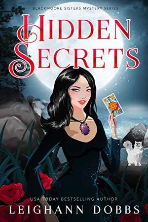 Hidden Secrets (Blackmoore Sisters #9)
