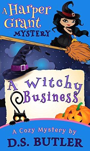 A Witchy Business (Harper Grant Mystery #1)