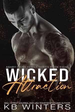 Wicked Attraction (Ashby Crime Family #8)