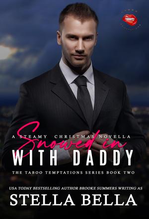 Snowed in With Daddy by Stella Bella