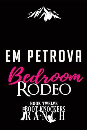 Bedroom Rodeo by Em Petrova