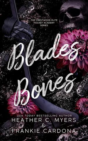 Blades & Bones (Crestwood Elite Hockey Academy #2)