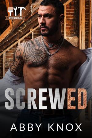 Screwed (Wood Brothers #2)