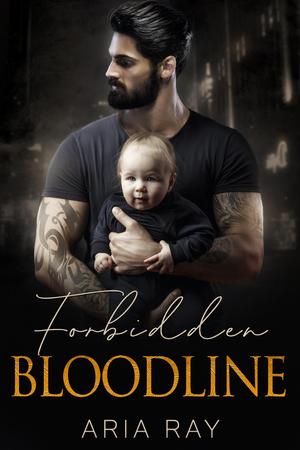 Forbidden Bloodline by Aria Ray, Sarina Hart