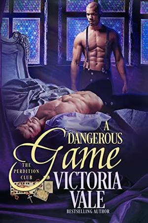 A Dangerous Game (The Perdition Club #7)