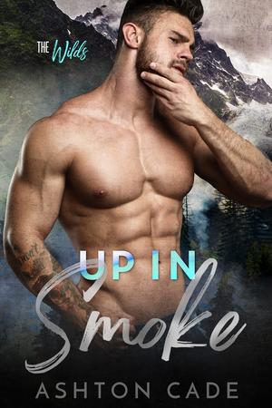 Up in Smoke by Ashton Cade