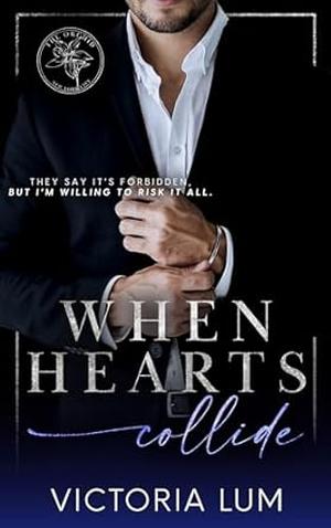 When Hearts Collide (The Orchid #2)