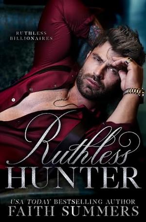 Ruthless Hunter (Ruthless Billionaires #4)