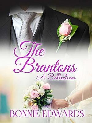 The Brantons: A Collection by Bonnie Edwards