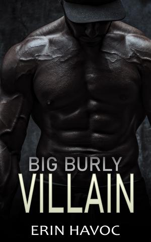Big Burly Villain (Forbidden Curves #22)