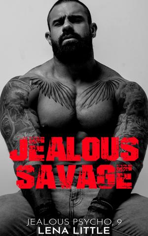 Jealous Savage (Jealous Psycho #9)