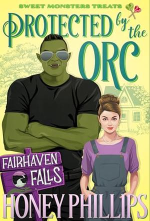 Protected by the Orc (Sweet Monster Treats #8)