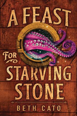 A Feast for Starving Stone by Beth Cato