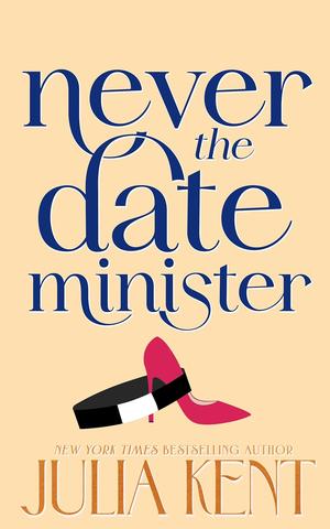 Never Date the Minister (Whatever It Takes #3)