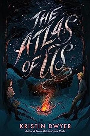 The Atlas of Us by Kristin Dwyer