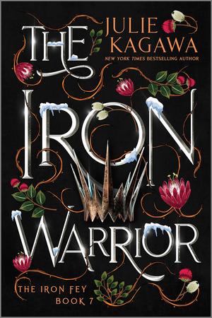 The Iron Warrior Special Edition (The Iron Fey: Call of the Forgotten #3)