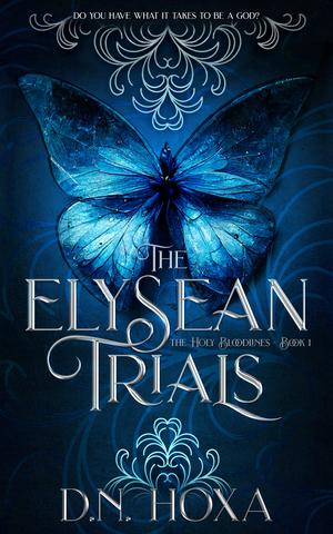 The Elysean Trials by D.N. Hoxa