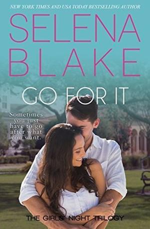 Go for It by Selena Blake