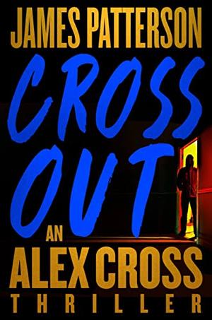 Cross Out by James Patterson