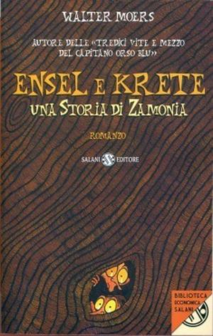 Ensel e Krete : Una Storia di Zamonia (Zamonien #2)