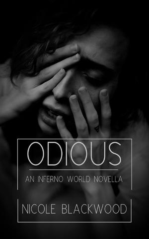 Odious: An Inferno World Novella (Inferno World #1)
