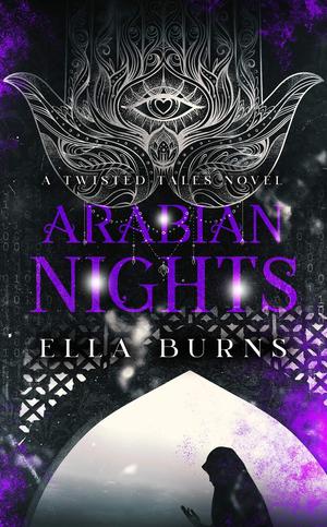 Arabian Nights by Ella Burns