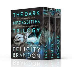 The Dark Necessities Trilogy (The Dark Necessities #1-3)