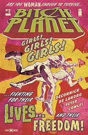 Bitch Planet #2 (Bitch Planet (Single Issues) #2)