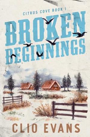 Broken Beginnings (Citrus Cove #1)