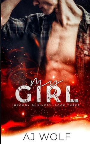 My Girl (Bloody Business #3)
