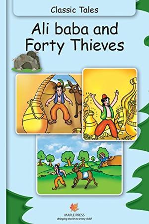 Ali Baba and Forty Thieves by Maple Press