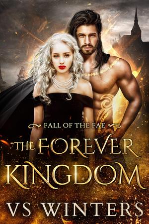 The Forever Kingdom by V.S. Winters