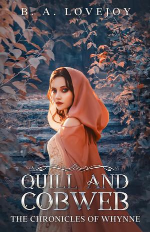 Quill and Cobweb by Bethany Anne Lovejoy