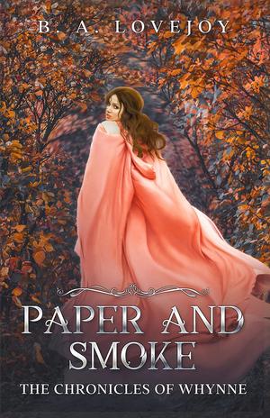Paper and Smoke (The Chronicles of Whynne #3)