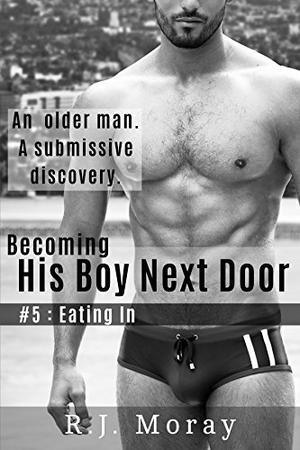 Eating In (His Boy Next Door #5)