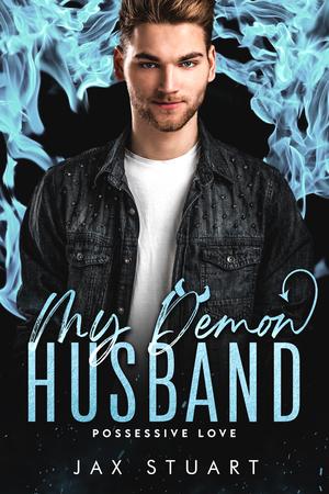 My Demon Husband (Possessive Love #1)