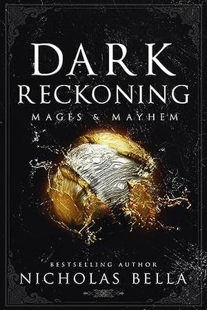 Dark Reckoning by Nicholas Bella